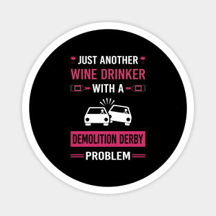 Wine Drinker Demolition Derby Magnet